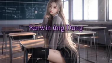 sunwin  ứng dụng