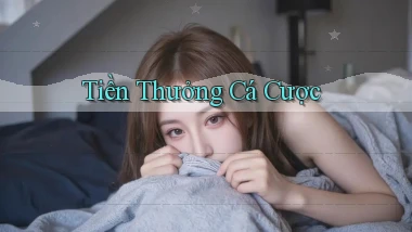 Tiền thưởng Cá cược