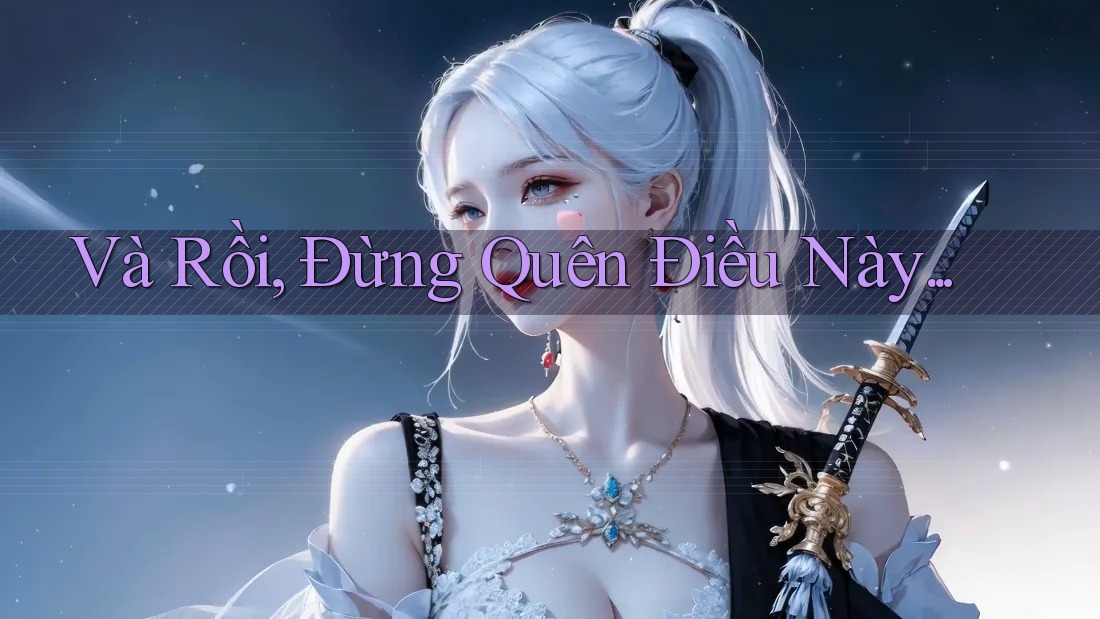 Và Rồi, Đừng Quên Điều Này. . . Và Rồi, Đừng Quên Điều Này. . .
